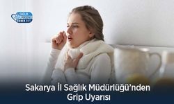 Sakarya İl Sağlık Müdürlüğü’nden Grip Uyarısı