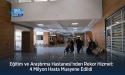 Eğitim ve Araştırma Hastanesi'nden Rekor Hizmet: 4 Milyon Hasta Muayene Edildi