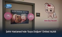 Şehir Hastanesi’nde ‘Suya Doğum’ Ünitesi Açıldı