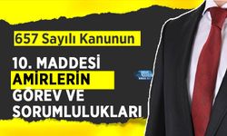 657 Sayılı Kanunun 10. Maddesi: Amirlerin Görev ve Sorumlulukları