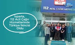 Isparta, 112 Acil Çağrı Hizmetlerinde Türkiye İkincisi Oldu