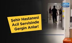 Şehir Hastanesi Acil Servisinde Gergin Anlar!