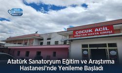 Atatürk Sanatoryum Eğitim ve Araştırma Hastanesi’nde Yenileme Başladı
