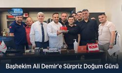 Başhekim Ali Demir’e Sürpriz Doğum Günü