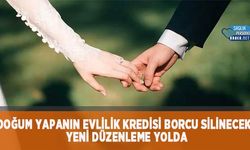 Doğum Yapanın Evlilik Kredisi Borcu Silinecek: Yeni Düzenleme Yolda