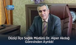 Düziçi İlçe Sağlık Müdürü Dr. Alper Akdağ Görevinden Ayrıldı!