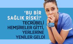 ‘Bu Bir Sağlık Riski!’ Tecrübeli Hemşireler Gitti, Yerlerine Yeniler Geldi