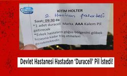 Devlet Hastanesi Hastadan ‘Duracell’ Pil İstedi!