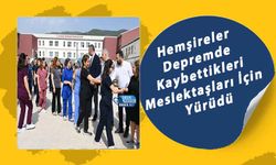 Hemşireler Depremde Kaybettikleri Meslektaşları İçin Yürüdü