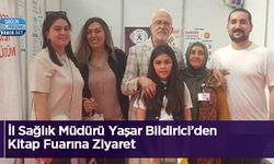İl Sağlık Müdürü Yaşar Bildirici’den Kitap Fuarına Ziyaret