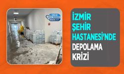İzmir Şehir Hastanesi'nde Depolama Krizi