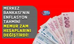 Merkez Bankası’nın Enflasyon Tahmini Memur Zam Hesaplarını Değiştirdi!