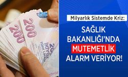 Sağlık Bakanlığı’nda Mutemetlik Alarm Veriyor!