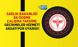Sağlık Bakanlığı Ek Ödeme Çalışma Takvimi: Gecikmeler Hizmeti Aksatıyor Uyarısı!