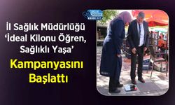 İl Sağlık Müdürlüğü ‘İdeal Kilonu Öğren, Sağlıklı Yaşa’ Kampanyasını Başlattı