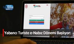 Yabancı Turiste e-Nabız Dönemi Başlıyor: Türkiye Sağlık Turizminde Dijital Takibe Geçiyor