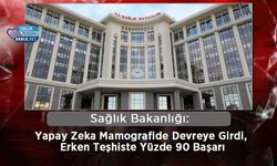 Sağlık Bakanlığı: Yapay Zeka Mamografide Devreye Girdi, Erken Teşhiste Yüzde 90 Başarı