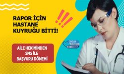 Rapor İçin Hastane Kuyruğu Bitti! Aile Hekiminden SMS ile Başvuru Dönemi