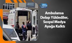 Ambulansa Dolap Yüklediler, Sosyal Medya Ayağa Kalktı