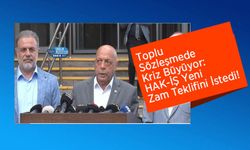 Toplu Sözleşmede Kriz Büyüyor: HAK-İŞ Yeni Zam Teklifini İstedi!
