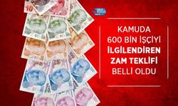 Kamuda 600 Bin İşçiyi İlgilendiren Zam Teklifi Belli Oldu