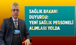 Sağlık Bakanı Duyurdu: Yeni Sağlık Personeli Alımları Yolda
