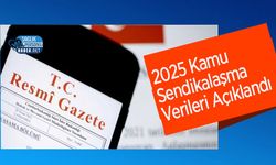2025 Kamu Sendikalaşma Verileri Açıklandı
