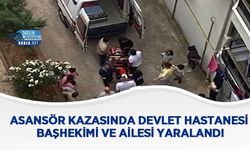 Asansör Kazasında Devlet Hastanesi Başhekimi ve Ailesi Yaralandı
