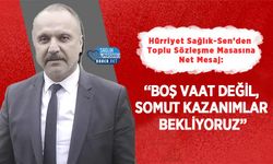 Hürriyet Sağlık-Sen’den Toplu Sözleşme Masasına Net Mesaj: “Boş Vaat Değil, Somut Kazanımlar Bekliyoruz”