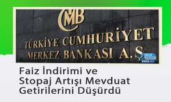 Faiz İndirimi ve Stopaj Artışı Mevduat Getirilerini Düşürdü