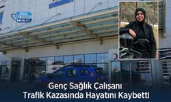 Genç Sağlık Çalışanı Trafik Kazasında Hayatını Kaybetti