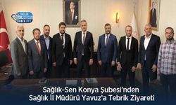 Sağlık-Sen Konya Şubesi’nden Sağlık İl Müdürü Yavuz’a Tebrik Ziyareti