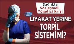 Sağlıkta Sözleşmeli Yönetici Krizi: Liyakat Yerine Torpil Sistemi mi?