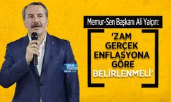 Memur-Sen Başkanı Ali Yalçın: 'Zam Gerçek Enflasyona Göre Belirlenmeli'