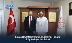 Karasu Devlet Hastanesi'nde Ameliyat Rekoru: 6 Ayda Geçen Yılı Solladı