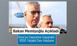 Bakan Memişoğlu Açıkladı: Rize’ye Depreme Dayanıklı 1000 Yataklı Dev Hastane