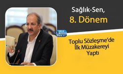 Sağlık-Sen, 8. Dönem Toplu Sözleşme’de İlk Müzakereyi Yaptı