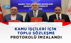 Kamu İşçileri İçin Toplu Sözleşme Protokolü İmzalandı