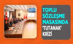 Toplu Sözleşme Masasında 'Tutanak' Krizi