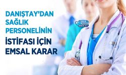 Danıştay’dan Sağlık Personelinin İstifası İçin Emsal Karar
