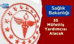 Sağlık Bakanlığı 35 Müfettiş Yardımcısı Alacak: Başvurular e-Devlet Üzerinden Başladı