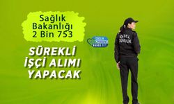 Sağlık Bakanlığı 2 Bin 753 Sürekli İşçi Alımı Yapacak