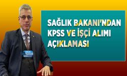 Sağlık Bakanı'ndan KPSS ve İşçi Alımı Açıklaması