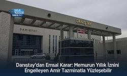 Danıştay’dan Emsal Karar: 'Gerçeğe Aykırı Rapor Düzenleyen 4/B’linin Sözleşmesi Feshedilebilir'