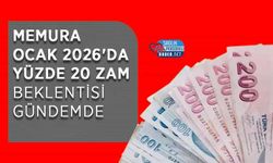 Memura Ocak 2026'da Yüzde 20 Zam Beklentisi Gündemde