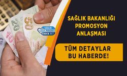 Sağlık Bakanlığı Promosyon Anlaşması Tüm Detaylar Bu Haberde!