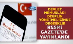 Devlet Memurları Disiplin Yönetmeliğinde Değişiklik Resmi Gazete'de Yayımlandı