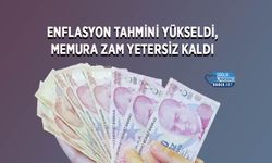 Enflasyon Tahmini Yükseldi, Memura Zam Yetersiz Kaldı