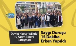 Devlet Hastanesi’nde 10 Kasım Töreni Tartışması: Saygı Duruşu 15 Dakika Erken Yapıldı
