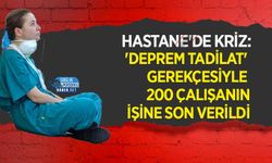 Hastane'de Kriz: 'Deprem Tadilat' Gerekçesiyle 200 Çalışanın İşine Son Verildi